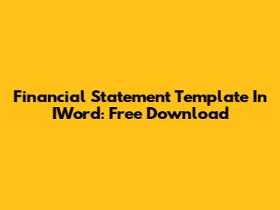 Financial Statement Template In IWord: Free Download