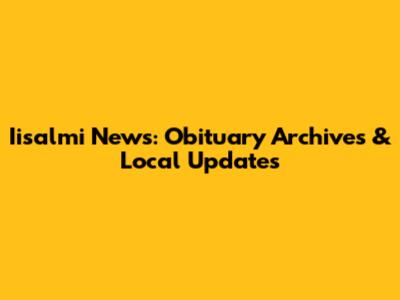 Iisalmi News: Obituary Archives & Local Updates