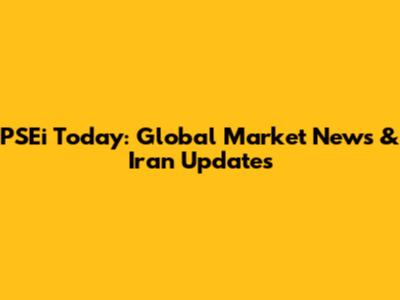 PSEi Today: Global Market News & Iran Updates