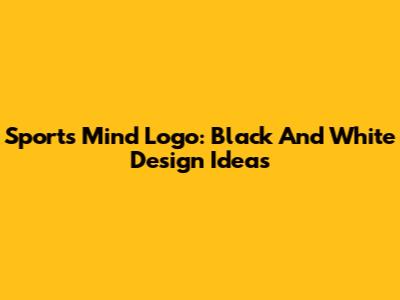 Sports Mind Logo: Black And White Design Ideas