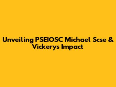 Unveiling PSEIOSC Michael Scse & Vickery's Impact